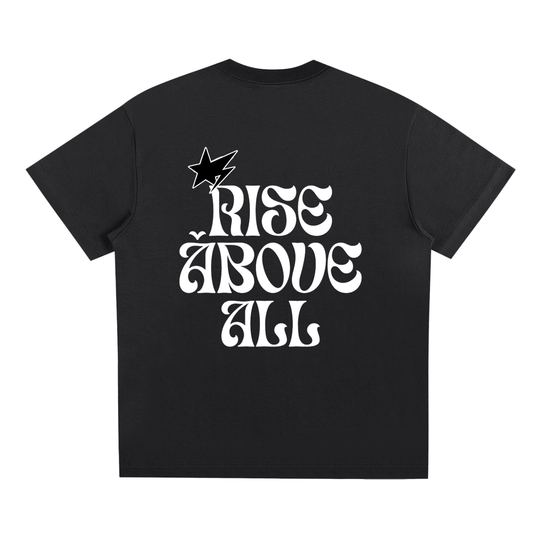 Rise Above All Tee- Black